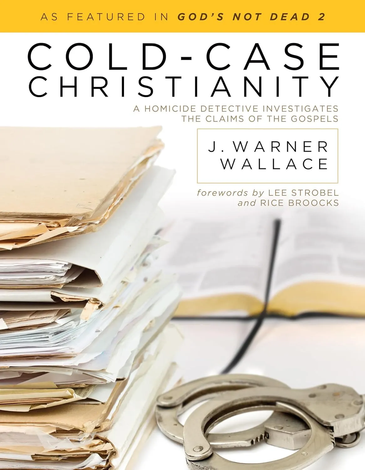 Cold-Case Christianity: A Homicide Detective Investigates the Claims of the Gospels Paperback  January 1, 2013